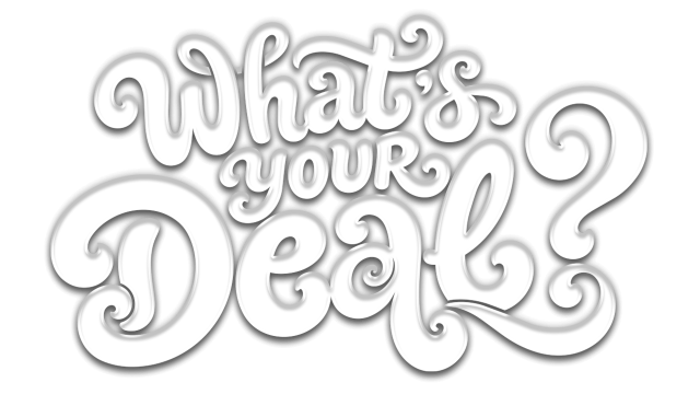 what's your deal